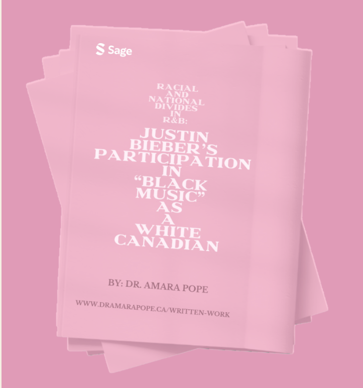  Racial and National Divides in R&B : Justin Bieber's Participation in 'Black Music' as a White Canadian  by Amara Pope