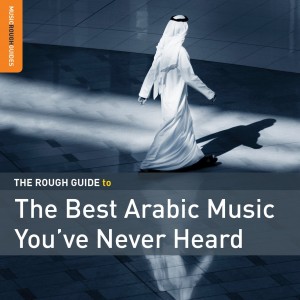 The Best Arabic Music You've Never Heard