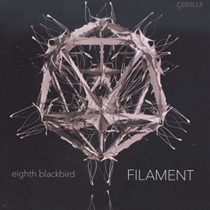 Eighth Blackbird - Filament