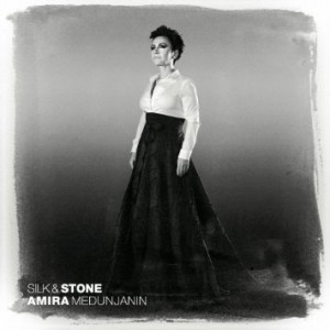 Amira Medunjanin - Silk & Stone
