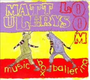 Matt Ulery's Loom - Music Box Ballerina