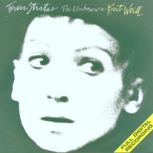 Teresa Stratas - The Unknown Kurt Weill