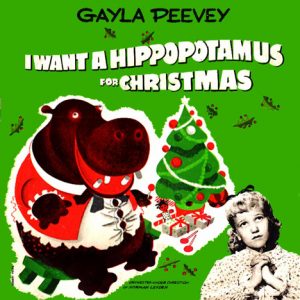 Gayla Peevey - I Want A Hippopotamus For Christmas
