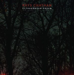 Rhys Chatham - Pythagorean Dream