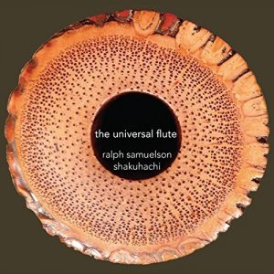 Ralph Samuelson - The Universal Flute