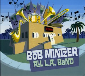 Bob Mintzer - All L.A. Band