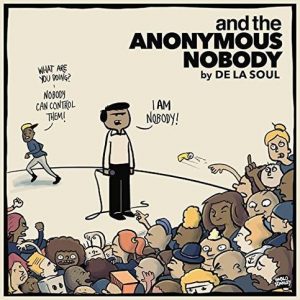 De La Soul - Anonymous Nobody