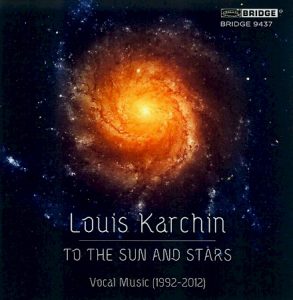 Louis Karchin - To The Sun and Stars