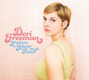 Dori Freeman - Letters Never Read