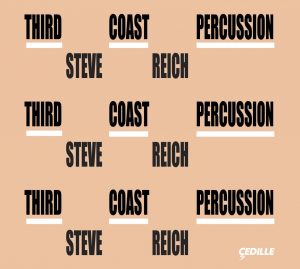 Steve Reich  & Third Coast Percussion Quartet
