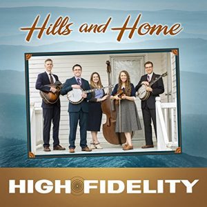 Hills and Home - High Fidelity