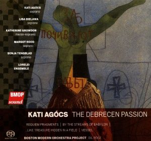 Kati Agocs - The Debrecen Passion