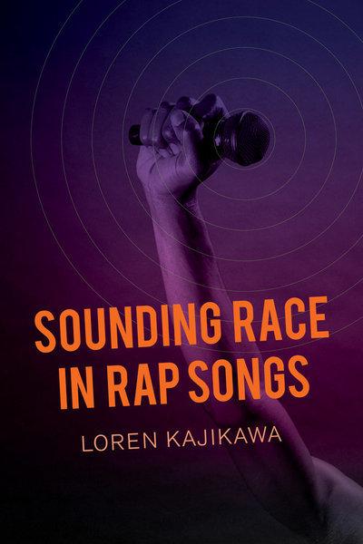 Sounding Race In Rap Songs