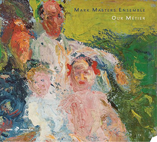 Mark Masters Ensemble - Our Metier