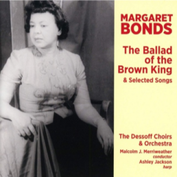 Margaret Bonds - Ballad of the Brown King