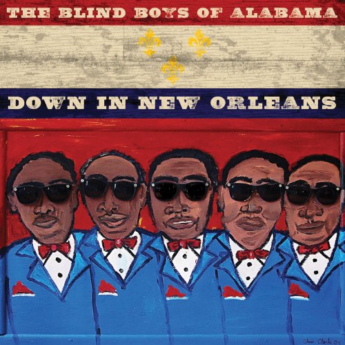 Blind Boys of Alabama - Down In New Orleans