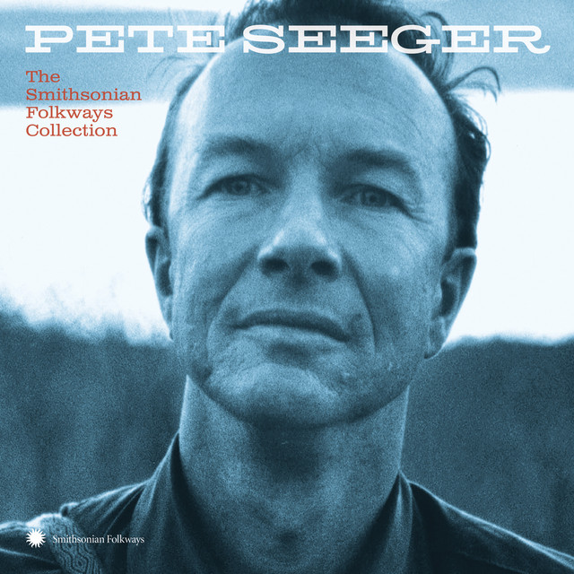 Pete Seeger Smithsonian Folkways