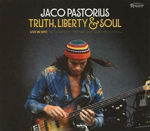 Jaco Pastorius - Truth, Liberty & Soul