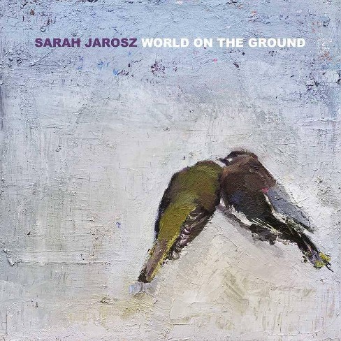 Sarah Jarosz - World on the Ground
