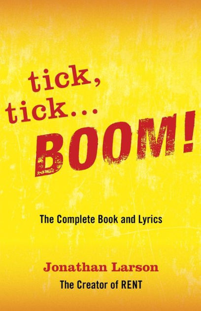 tick tick boom complete book and lyrics